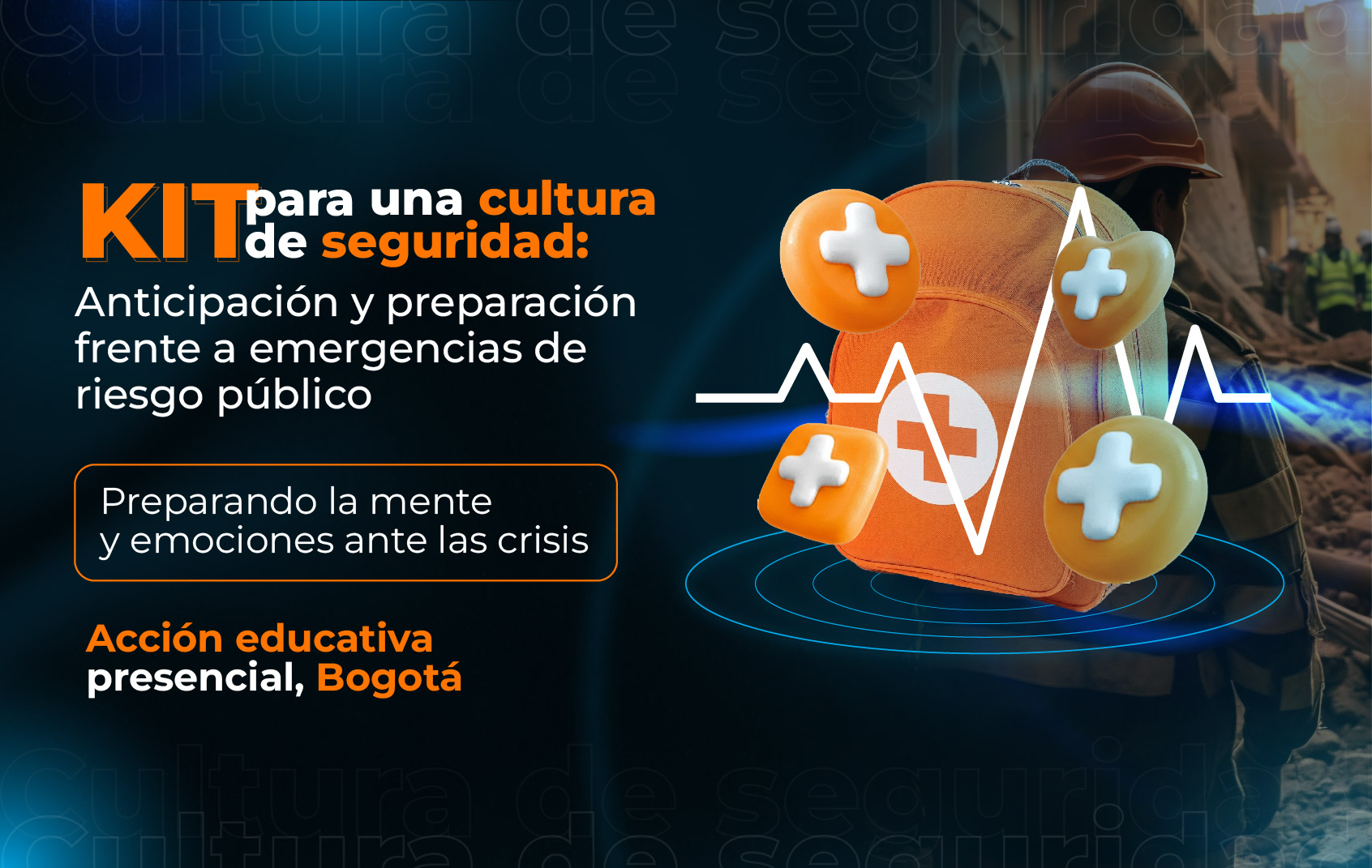 kit-cultura-seguridad-anticipacion-preparacion-emergencias-riesgo-publico-crisis-bogota