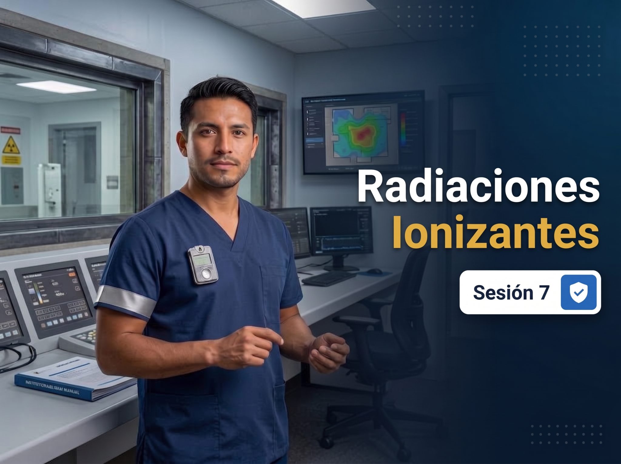 sesion-7-radiaciones-ionizantes-presencia-en-el-trabajo-y-requerimientos-de-control
