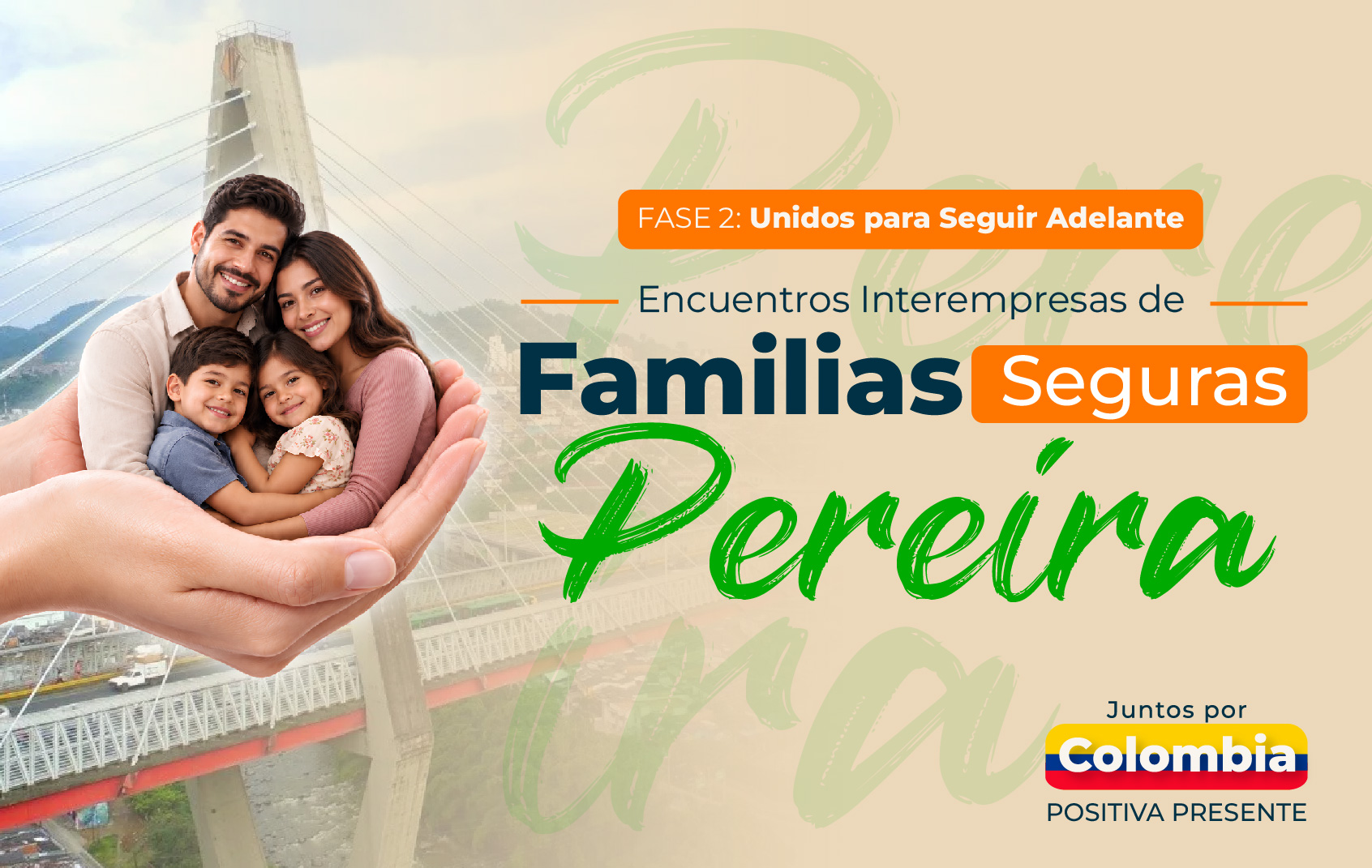 encuentros-interempresas-familias-seguras-cultivamos-unimos-fortalecemos-cuidamos-juntos-colombia-fase-2-unidos-seguir-adelante-pereira