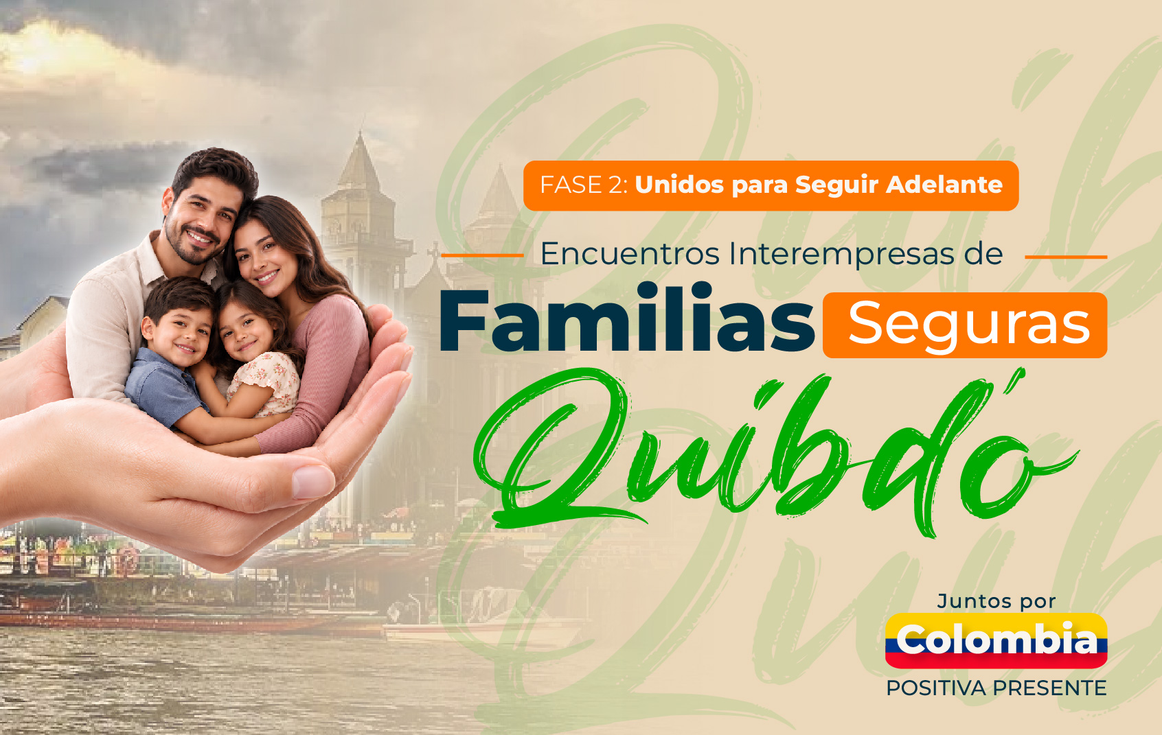 encuentros-interempresas-familias-seguras-cultivamos-unimos-fortalecemos-cuidamos-juntos-colombia-fase-2-unidos-seguir-adelante-quibdo-portada