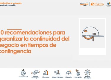 10 recomendaciones para garantizar la continuidad del negocio en tiempos de contingencia