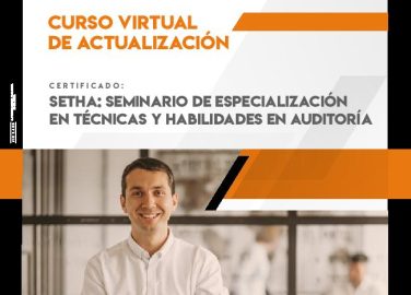 Curso virtual de actualización - Certificado SETHA Seminario De Especialización En Técnicas y Habilidades en Auditoría