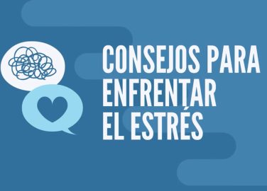 6 consejos para enfrentar el estrés ante la pandemia por COVID-19