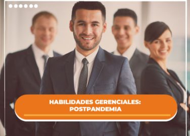 8- Habilidades Gerenciales POSTPANDEMIA