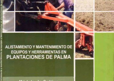 ALISTAMIENTO-Y-MANTENIMIENTO-DE-EQUIPOS-Y-HERRAMIENTAS-EN-PLANTACIONES-DE-PALMA-1