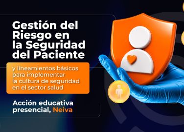 gestion-riesgo-seguridad-paciente-lineamientos-cultura-seguridad-sector-salud-emergencia-neiva