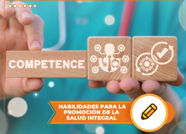 HABILIDADES PARA LA PROMOCIÓN DE LA SALUD INTEGRAL