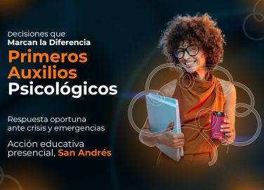 decisiones-que-marcan-la-diferencia-primeros-auxilios-psicologicos-respuesta-oportuna-crisis-laborales-accion-educativa-presencial-san-andres