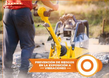 PREVENCIàN DE RIESGOS EN LA EXPOSICIàN A VIBRACIONES