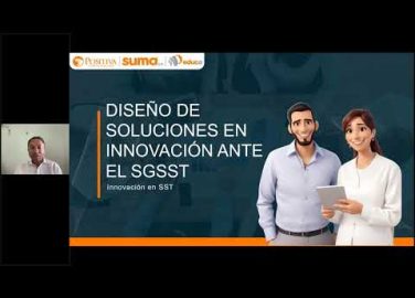 Imagen que representa la acción educativa Sesión 1: Diseño de soluciones en innovación ante el SGSST