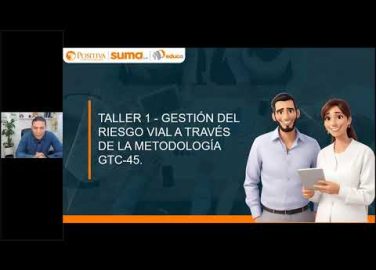 Imagen que representa la acción educativa Sesión 6: Taller 1 - Gestión del riesgo vial a través de la metodología GTC-45