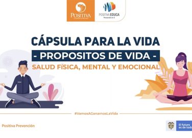 Cápsula para la vida -propósito de vida-, salud física, mental y emocional