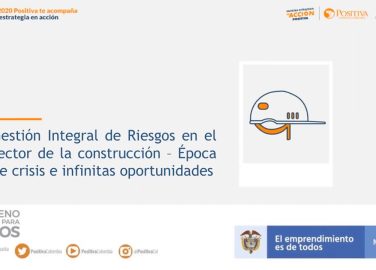 Gestión integral del riesgo en el sector de la construcción. Época de crisis e infinitas oportunidades