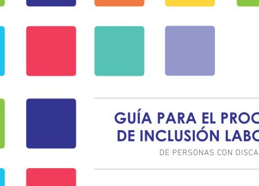 Guía para el proceso de inclusión laboral de personas con discapacidad