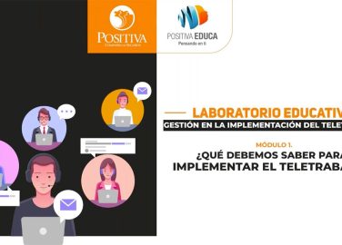 Laboratorio educativo, gestión de la implementación del teletrabajo. Módulo 1: ¿Qué debemos saber para implementar el teletrabajo?