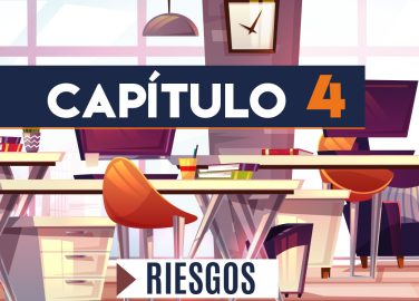 Capítulo 4: Riesgos (actividades administrativas)