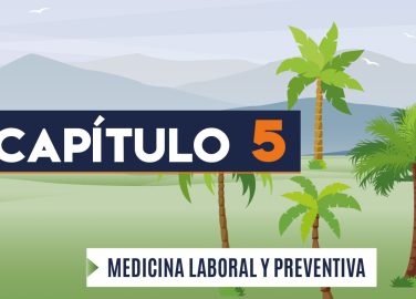 Capítulo 5: Medicina laboral y preventiva (agricultura, palma)