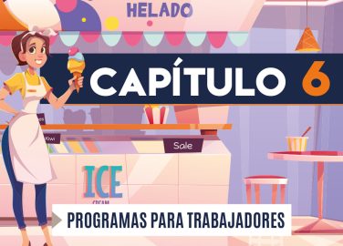 Capítulo 6: Programas para trabajadores (comercio)