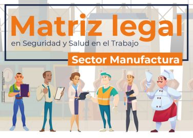 Lanzamiento de la matriz legal de seguridad y salud en el trabajo (sector manufactura)