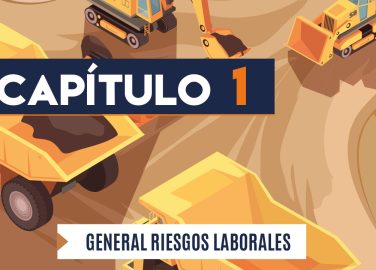 Capítulo 1: General riesgos laborales (minería, cielo abierto)