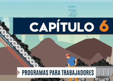 Capítulo 6: Programa para trabajadores (minería, cielo abierto)