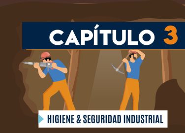 Capítulo 3: Higiene y seguridad industrial (minería, socavón)