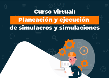 curso virtual: planeación y ejecución de simulacros y simulaciones