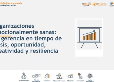 Organizaciones emocionalmente sanas: La gerencia en tiempo de crisis, oportunidad, creatividad y resiliencia