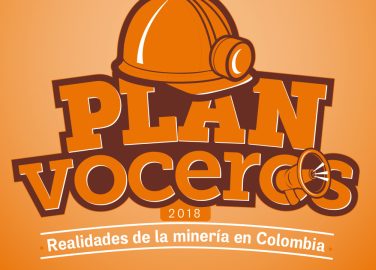 Plan voceros 2018: Realidades de la minería en Colombia