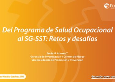 Del Programa de Salud Ocupacional al Sistema de Gestión en Seguridad y Salud en el Trabajo: retos y desafíos