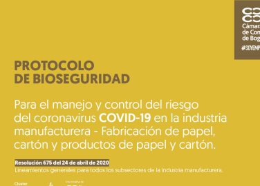 Protocolo de bioseguridad para el manejo y control del riesgo del coronavirus covid-19 en la industria manufacturera - Fabricación de papel, cartón y productos de papel y cartón