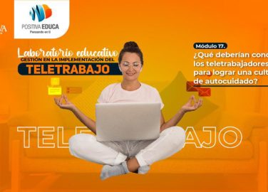 ¿Qué deberían conocer los teletrabajadores para lograr una cultura del autocuidado?