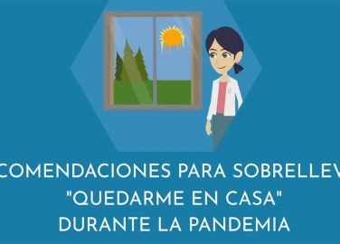 Recomendaciones para sobrellevar "Quedarme en Casa" durante la pandemia