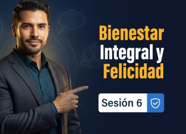 sesion-6-bienestar-integral-y-felicidad-organizacional-aterrizados-a-las-capacidades-de-las-mipymes