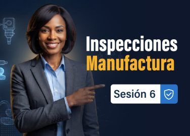 sesion-6-implementacion-del-plan-de-inspecciones-en-el-sector-manufactura-caso-practico